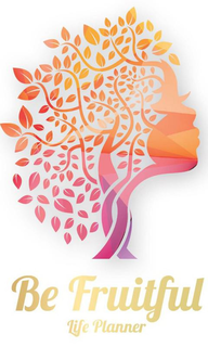BE FRUITFUL LIFE PLANNER trademark