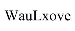 WAULXOVE trademark