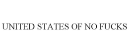 UNITED STATES OF NO FUCKS trademark