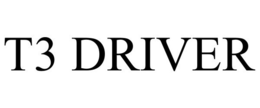 T3 DRIVER trademark
