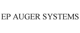 EP AUGER SYSTEMS trademark
