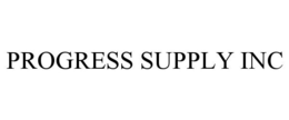 PROGRESS SUPPLY INC trademark