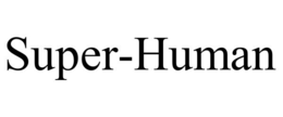 SUPER-HUMAN trademark