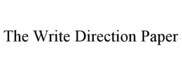THE WRITE DIRECTION PAPER trademark