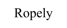 ROPELY trademark