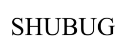SHUBUG trademark
