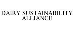 DAIRY SUSTAINABILITY ALLIANCE trademark