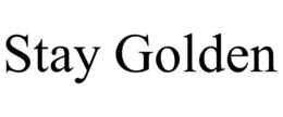 STAY GOLDEN trademark