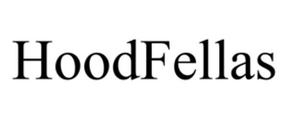 HOODFELLAS trademark