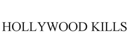 HOLLYWOOD KILLS trademark