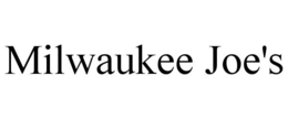 MILWAUKEE JOE'S trademark