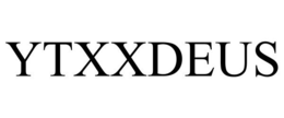 YTXXDEUS trademark