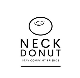 NECK DONUT STAY COMFY MY FRIENDS trademark