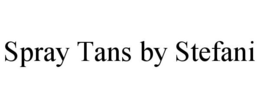 SPRAY TANS BY STEFANI trademark