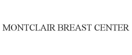 MONTCLAIR BREAST CENTER trademark
