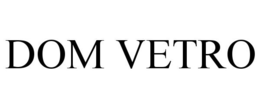 DOM VETRO trademark