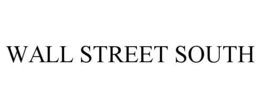 WALL STREET SOUTH trademark