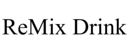 REMIX DRINK trademark