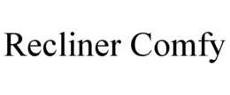 RECLINER COMFY trademark