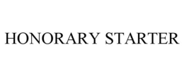 HONORARY STARTER trademark