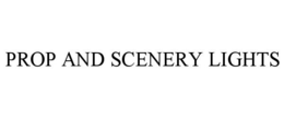 PROP AND SCENERY LIGHTS trademark