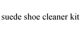 SUEDE SHOE CLEANER KIT trademark