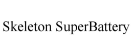 SKELETON SUPERBATTERY trademark