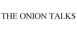 THE ONION TALKS trademark