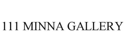 111 MINNA GALLERY trademark
