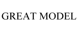 GREAT MODEL trademark