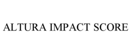 ALTURA IMPACT SCORE trademark