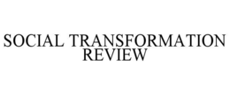 SOCIAL TRANSFORMATION REVIEW trademark