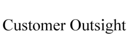 CUSTOMER OUTSIGHT trademark