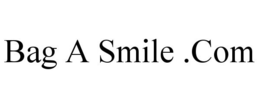 BAG A SMILE .COM trademark