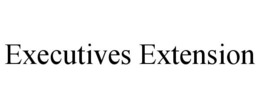 EXECUTIVES EXTENSION trademark