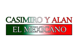 CASIMIRO Y ALAN EL MEXICANO trademark