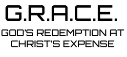 G.R.A.C.E. GOD'S REDEMPTION AT CHRIST'S EXPENSE trademark