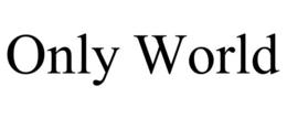 ONLY WORLD trademark