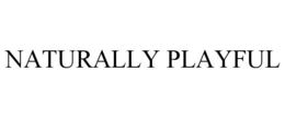 NATURALLY PLAYFUL trademark