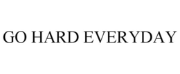 GO HARD EVERYDAY trademark
