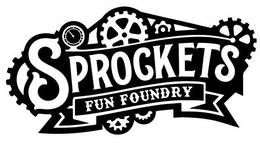 SPROCKETS FUN FOUNDRY trademark