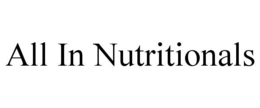 ALL IN NUTRITIONALS trademark