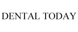 DENTAL TODAY trademark
