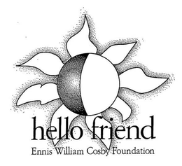HELLO FRIEND ENNIS WILLIAM COSBY FOUNDATION trademark