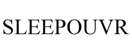 SLEEPOUVR trademark