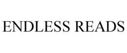 ENDLESS READS trademark