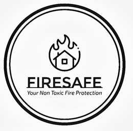 FIRESAFE YOUR NON TOXIC FIRE PROTECTION trademark