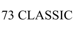 73 CLASSIC trademark