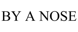 BY A NOSE trademark