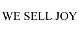 WE SELL JOY trademark